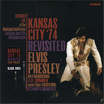 Kansas City '74 Revisited - Recorded Live at the Municipal Auditorium - Saturday June 29th - Afternoon Show (Millbranch LP/CD) - Elvis Presley Bootleg CD