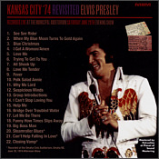 Kansas City '74 Revisited - Recorded Live at the Municipal Auditorium - Saturday June 29th - Evening Show (Millbranch LP/CD) - Elvis Presley Bootleg CD