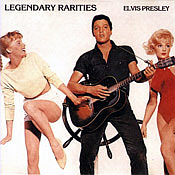 Legendary Rarities - Elvis Presley Bootleg CD