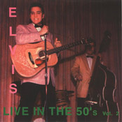 Live In The 50's - Vol.2 - Elvis Presley Bootleg CD