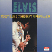 Moody Blue & Other Great Performances - Elvis Presley Bootleg CD
