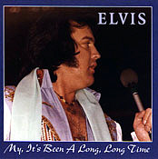 My , It's Been A Long Long Time - Elvis Presley Bootleg CD