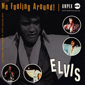 No Fooling Around - Elvis Presley Bootleg CD