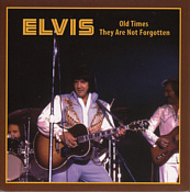 Old Times They Are Not Forgotten (LP/CD) - Elvis Presley Bootleg CD