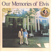 Our Memories Of Elvis