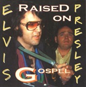 Raised On Gospel - Elvis Presley Bootleg CD