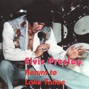 Return To Lake Tahoe - Elvis Presley Bootleg CD