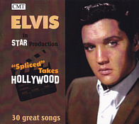 Spliced Takes - Hollywood - Elvis Presley Bootleg CD