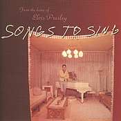 Songs To Sing - Elvis Presley Bootleg CD