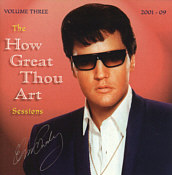 The How Great Thou Art Sessions Vol. 3 - Elvis Presley Bootleg CD