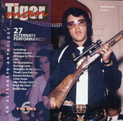 Tiger Man , An Alternate Anthology Vol.6 - Elvis Presley Bootleg CD