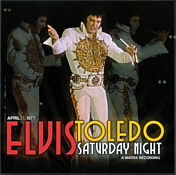 Toledo Saturday Night - A Matrix Recording (LP/CD) - Elvis Presley Bootleg CD