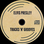 Tracks 'n' Grooves (LP/CD) - Elvis Presley Bootleg CD
