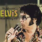 That's The Way It Is - The Rehearsals - Elvis Presley Bootleg CD