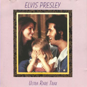 Ultra Rare Trax - Elvis Presley Bootleg CD