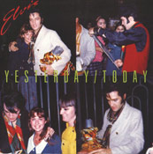 Yesterday / Today - Elvis Presley Bootleg CD