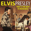 That's The Way To Rehearse - Elvis Presley Bootleg CD