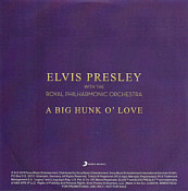 A Big Hunk O' Love (1 track) - Elvis with  the Royal Philharmonic Orchestra - Elvis Presley Promo CD-R