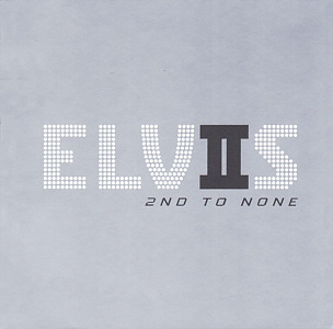 Elvis 2nd To None - Sony Music  82876 57085-2 - UK 2014 - Elvis Presley CD