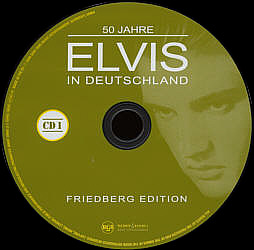 Disc 1 - 50 Jahre Elvis In Deutschland (Friedberg Edition) - Sony/BMG 88697 39493 2 - Germany 2008