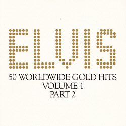 50 Worldwide Gold Hits: Volume 1, Parts 1 & 2 - BMG Direct Marketing - BMG 6401-2-R - USA 1996 - Elvis Presley CD