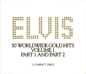 50 Worldwide Gold Hits: Volume 1, Parts 1 & 2 - BMG 07863 56401-2 - USA 1997 - Elvis Presley CD