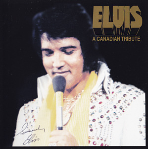 A Canadian Tribute - Sony Music 74321 71337 2 - USA 2011 - Elvis Presley CD