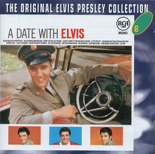 A Date With Elvis The Original Elvis Presley Collection Vol. 8 - EU 1999 - BMG 74321 90609 2 - Elvis Presley CD