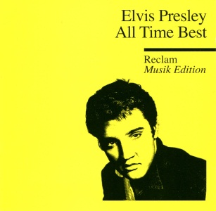 All Time Best / Die Größten Hits (Reclam Musik Edition) - Germany 2011 - Sony Music 88697850812 - Elvis Presley CD