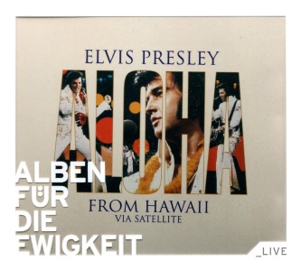 Aloha From Hawaii Via Satellite - Alben Fr Die Ewigkeit - Sony 887254 15392 - EU 2012