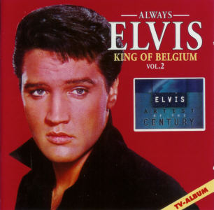 Always Elvis-Vol. 2 - King Of Belgium -BMG 74321 65669 2 - Belgium 1999