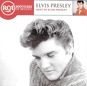 Best Of Elvis Presley - RCA 100 Years Of Music - BMG 07863 69384 2 - India 2001 - Elvis Presley CD