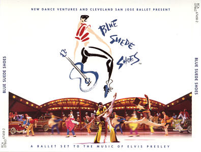 Blue Suede Shoes - A Ballet To The Music Of Elvis Presley - BMG 07863 67458 2 - USA 1997