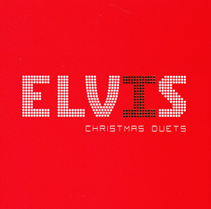 Christmas Duets - Canada 2012 - Sony Music 88697354762 - Elvis Presley CD