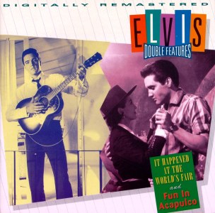 It Happend At The World's Fair and Fun In Acapulco - Canada 1993 - Elvis Presley CD