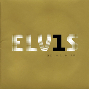 ELV1S - 30 #1 Hits - EU 2013 - Sony Music 07863 68079