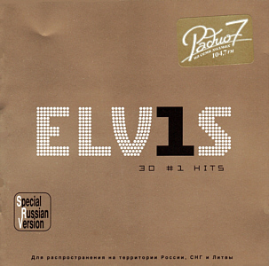 ELV1S - 30 #1 Hits - Radio 7 - Russia 2002 - BMG 74321970304