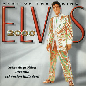 Elvis 2000 - Best Of The King - BMG 74321 73748 2 - Germany 2000