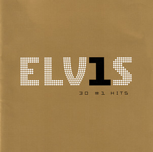 ELV1S - 30 #1 Hits - EU 2011 - Sony 07863 68079 2  - Elvis Presley CD