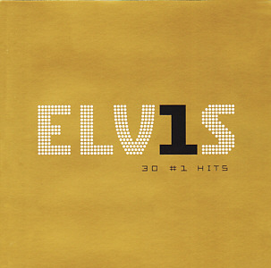 ELV1S - 30 #1 Hits - USA 2004 - BMG 07863 68079-2 - Elvis Presley CD