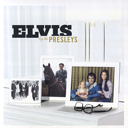 Elvis By The Presleys - Sony-BMG 82876678832 - USA - Target Exclusive - Elvis Presley CD Elvis By The Presleys - China 2005 - Sony-BMG 82876678832 - Elvis Presley CD