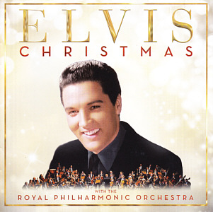 Christmas with Elvis and the Royal Philharmonic Orchestra - Australia 2017 - Sony Legacy 88985444352 - Elvis Presley CD