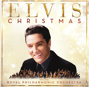 Christmas with Elvis and the Royal Philharmonic Orchestra - Canada 2017 - Sony Legacy 88985444352 - Elvis Presley CD