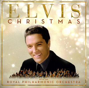 Christmas with Elvis and the Royal Philharmonic Orchestra - USA 2017 - Sony Legacy 88985444352 - Elvis Presley CD