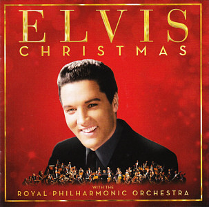 Elvis Presley with the Royal Philharmonic Orchestra - Elvis Christmas (Deluxe Edition) - USA 2017 - Sony Legacy 88985472372 - Elvis Presley CD