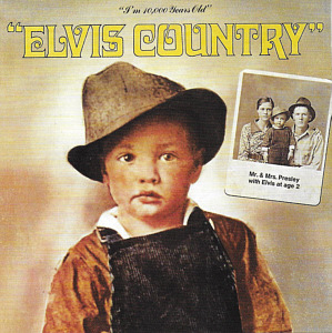 Elvis Country - I'm 10.000 Years Old - BMG 07863-66279 - USA 1995 - Elvis Presley CD