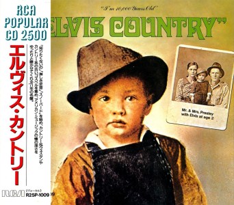 Elvis Country - I'm 10.000 Years Old - BMG R25P-1009 - Japan 1989