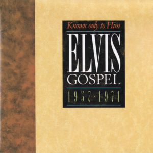 Elvis Gospel 1957-1971 - Known Only To Him - USA 1998 - BMG 9586-2-R - Elvis Presley CD