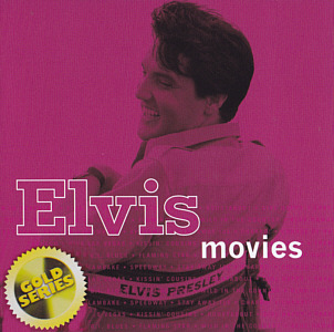 Elvis movies (Gold Series) - Australia 2020 - Sony Music 19439757272 - Elvis Presley CD