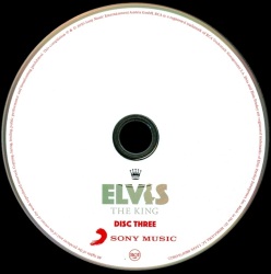Disc 3 - Elvis The King - 75th Anniversary - 3CD - Sony 88697118082 - Austria 2010